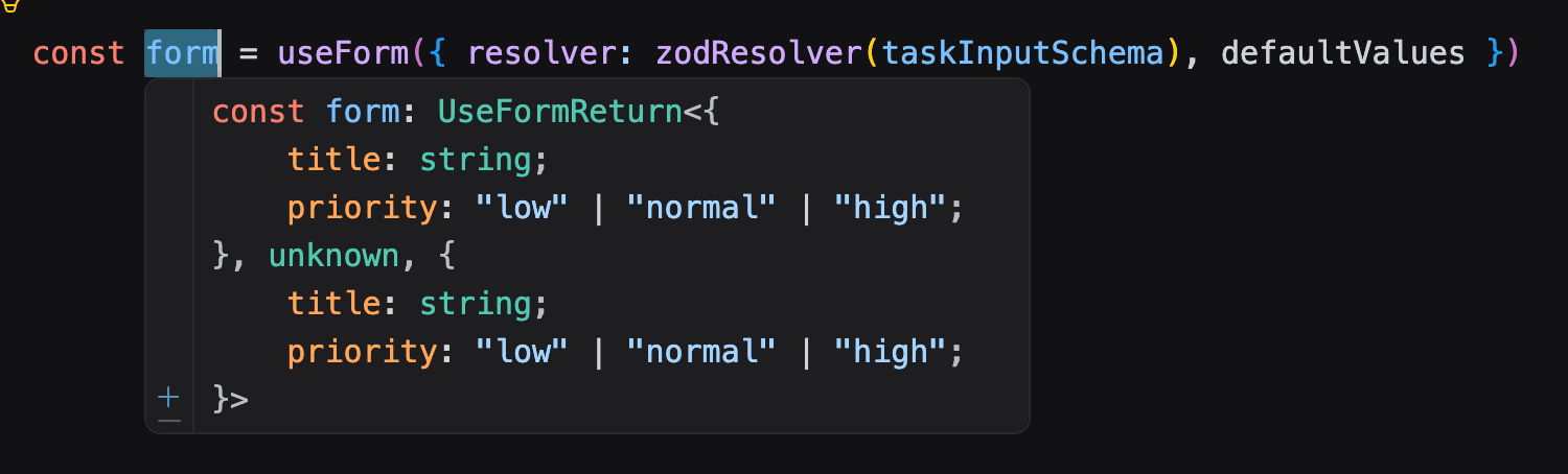 Editor tooltip showing React Hook Form inferring title as string and priority as the union low, normal or high from the Zod resolver.